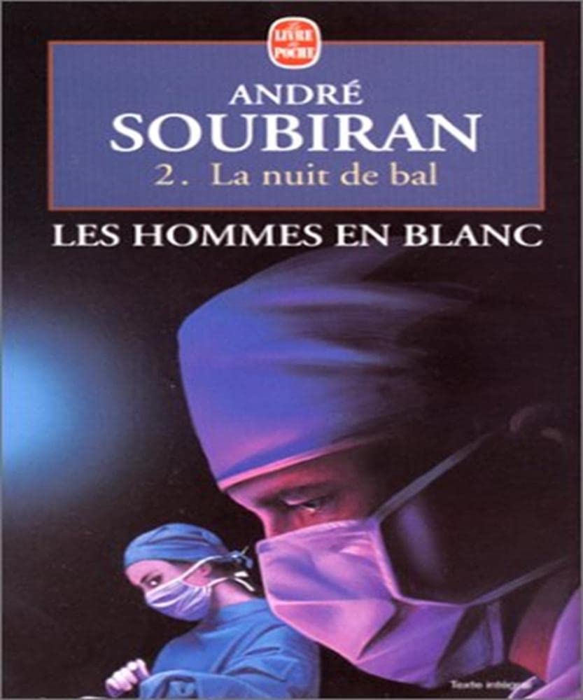 Les Hommes en blanc, tome 2 : La Nuit de bal 9782253145691