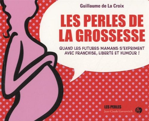 Les perles de la grossesse 9782350134017