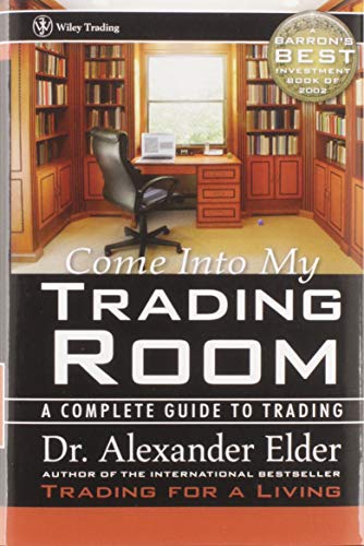 Come into My Trading Room: A Complete Guide to Trading 9780471225348