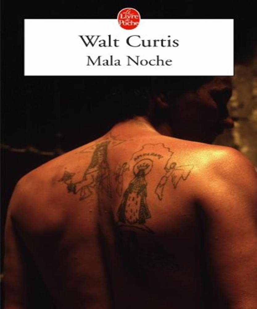 Mala Noche: Ou Qui déconne avec le taureau se prend la corne 9782253130765