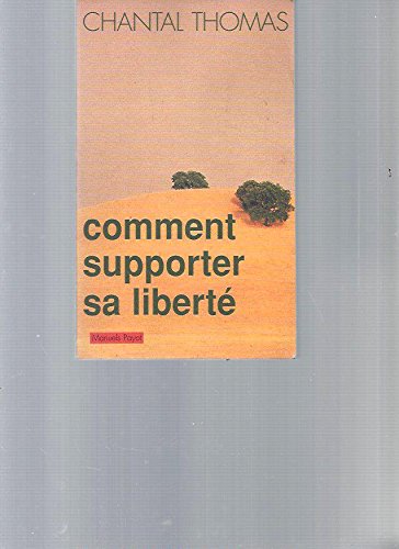 Comment supporter sa liberté 9782228891073
