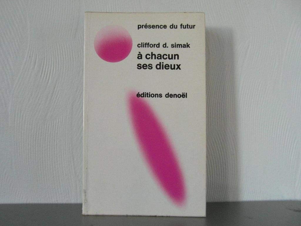 A chacun ses dieux