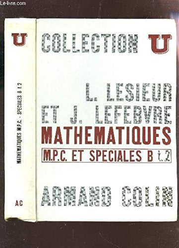 Mathématiques, P.C. 1ère année et spéciales B, tome 2