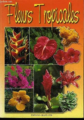 Fleurs tropicales 9782908778298