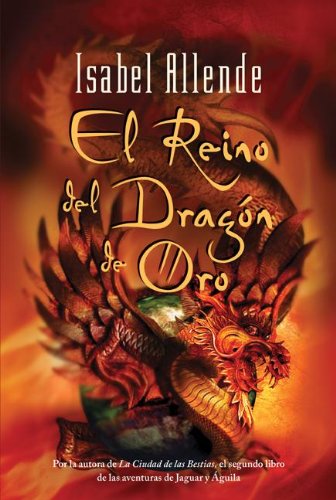 El Reino Del Dragon De Oro / Kingdom of the Golden Dragon 9782702896037