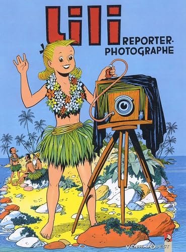 Lili, tome 25 : Lili reporter photographe 9782749302157