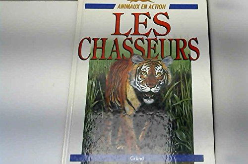 Les chasseurs 9782700044706