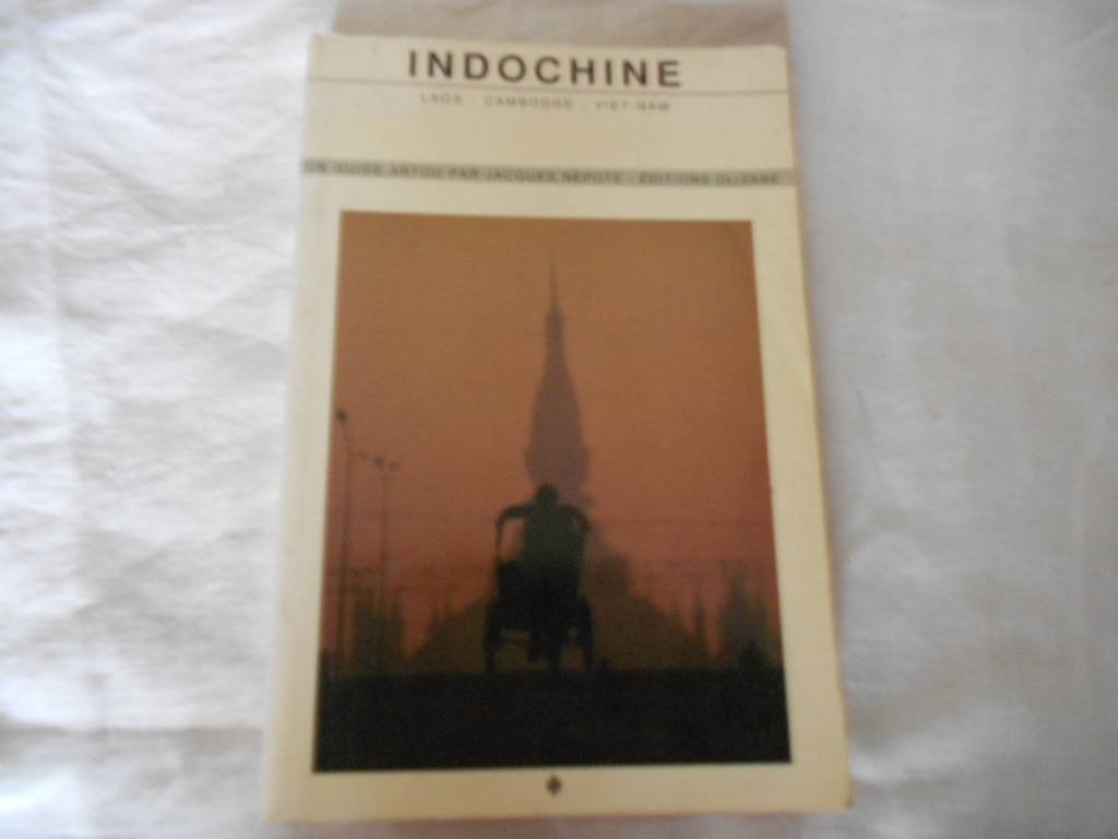 Indochine : laos, cambodge, viet-nam 9782880860523