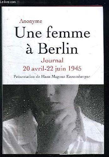 Une femme à Berlin journal 20 avril-22 juin 1945 9782298003093