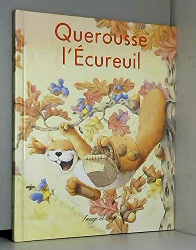Querousse l'ecureuil 9782878780079