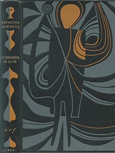 Raymond Queneau,... Le Dimanche de la vie : Roman. Couverture de Mario Prassinos