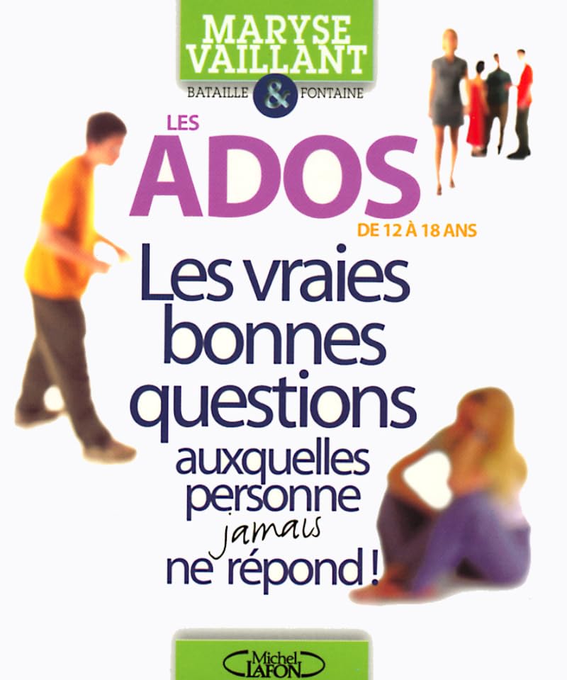 Les ados - Les vraies bonne questions auxquelles personne jamais ne répond 9782840987352