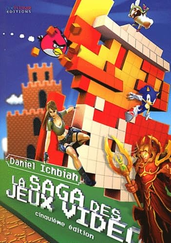 LA SAGA DES JEUX VIDEO 9782918272328