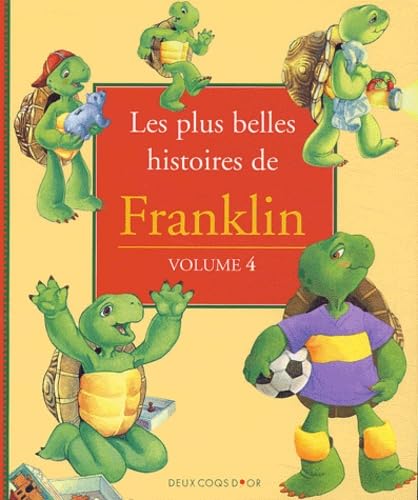 Les Plus Belles histoires de Franklin, tome 4 9782013928816