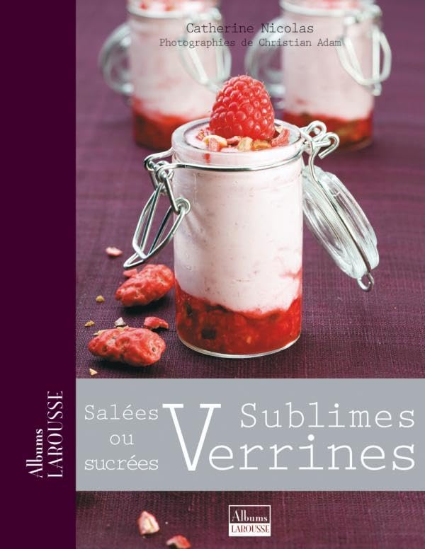 Sublimes Verrines: Salées ou sucrées 9782035844248