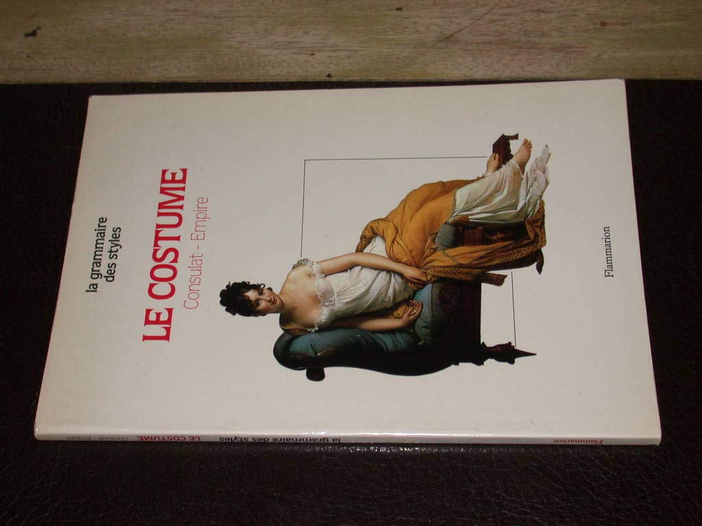 LE COSTUME - CONSULAT ET EMPIRE 9782080113580