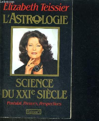 L ASTROLOGIE SCIENCE DU 21EME SIECLE 9782863912164