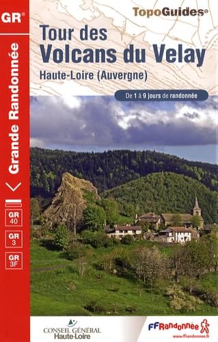 TOUR DES VOLCANS DU VELAY 2009 - GR40 - 0425 9782751403385