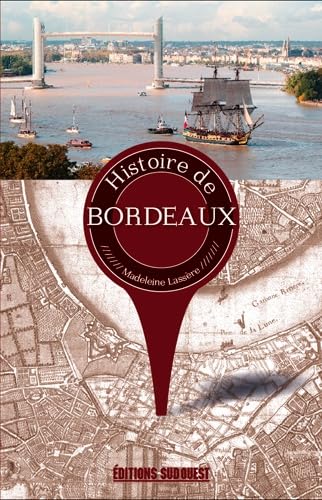 Histoire De Bordeaux 9782817705002