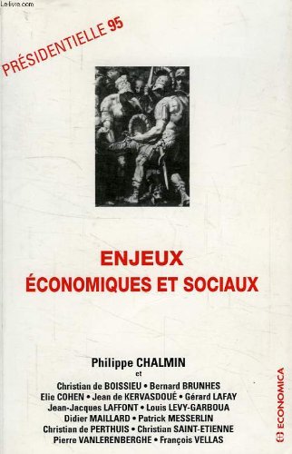 Présidentielle 95. Enjeux économiques et sociaux 9782717827774