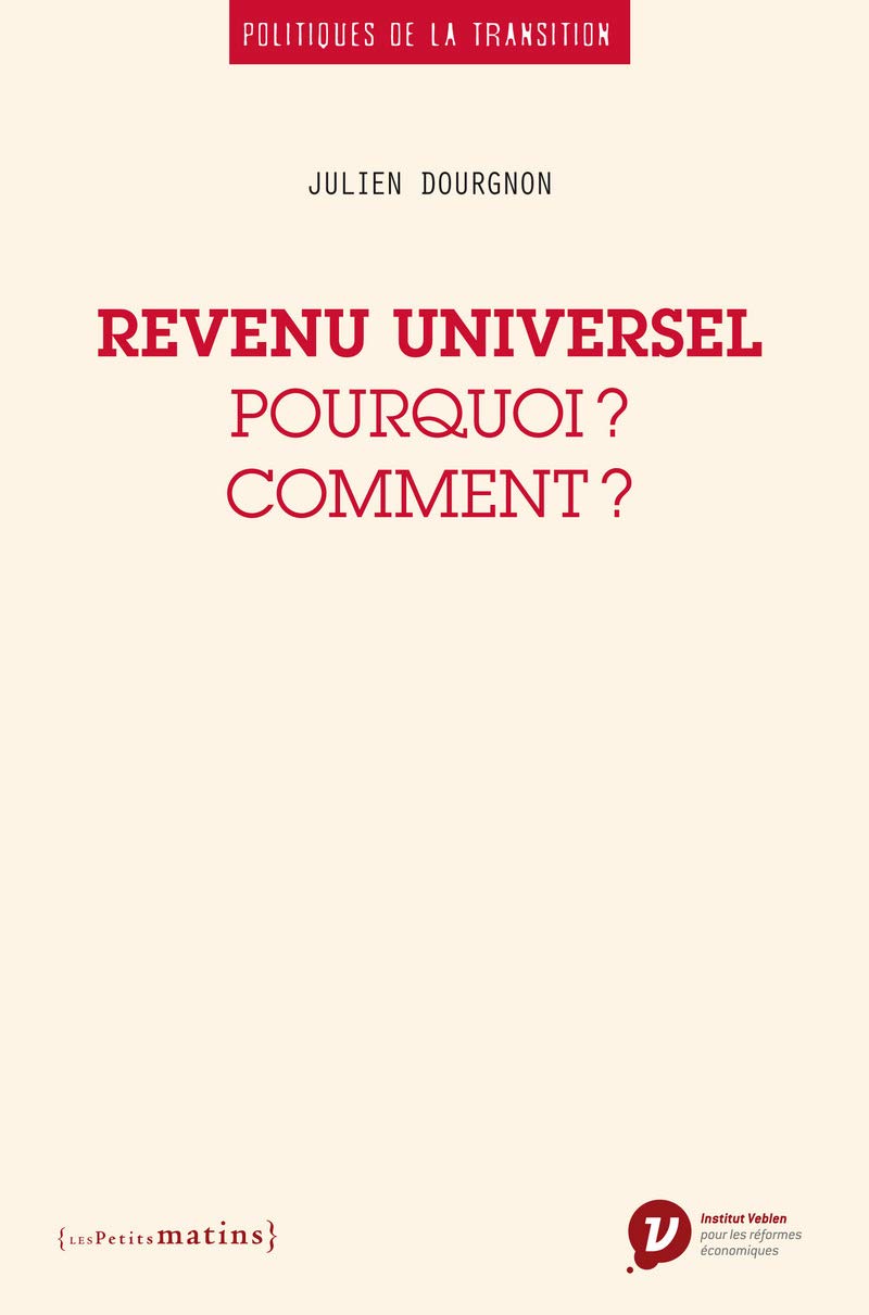 Revenu universel - Pourquoi ? Comment ? 9782363832207