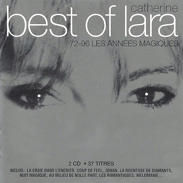 Best of Catherine Lara : Les Années magiques 72-96 3296637107541