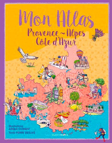 Mon Atlas Provence-Alpes-Côte-d'Azur 9782737375019