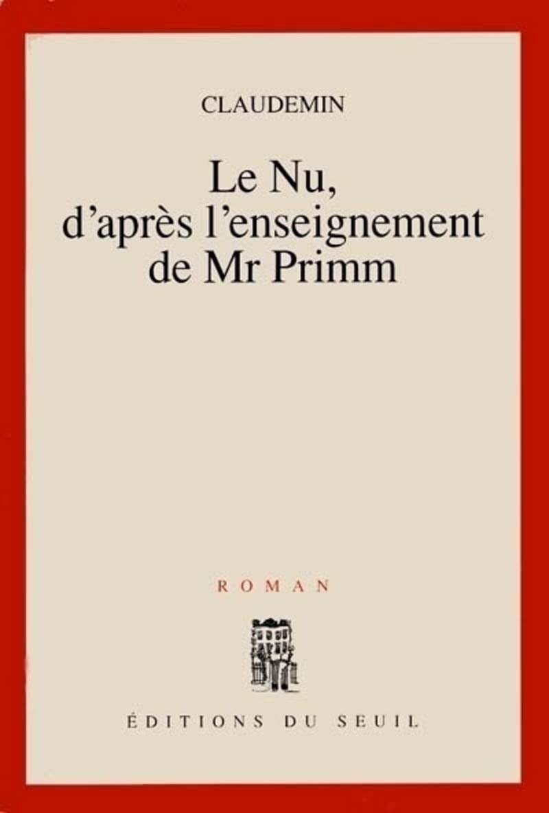 Le Nu, d'après l'enseignement de Mr Primm 9782020134620