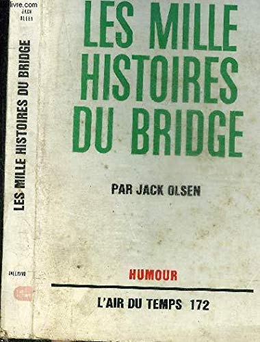 Les mille histoires du bridge 9782070247936