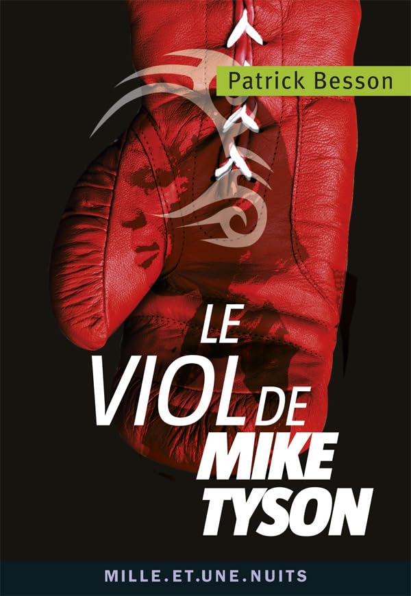 Le viol de Mike Tyson 9782755505757