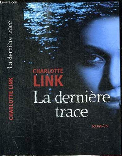 La dernière trace 9782298036657