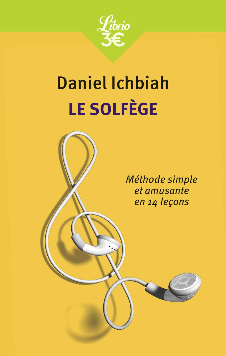 Le Solfège: Méthode simple et amusante en 14 leçons 9782290076606