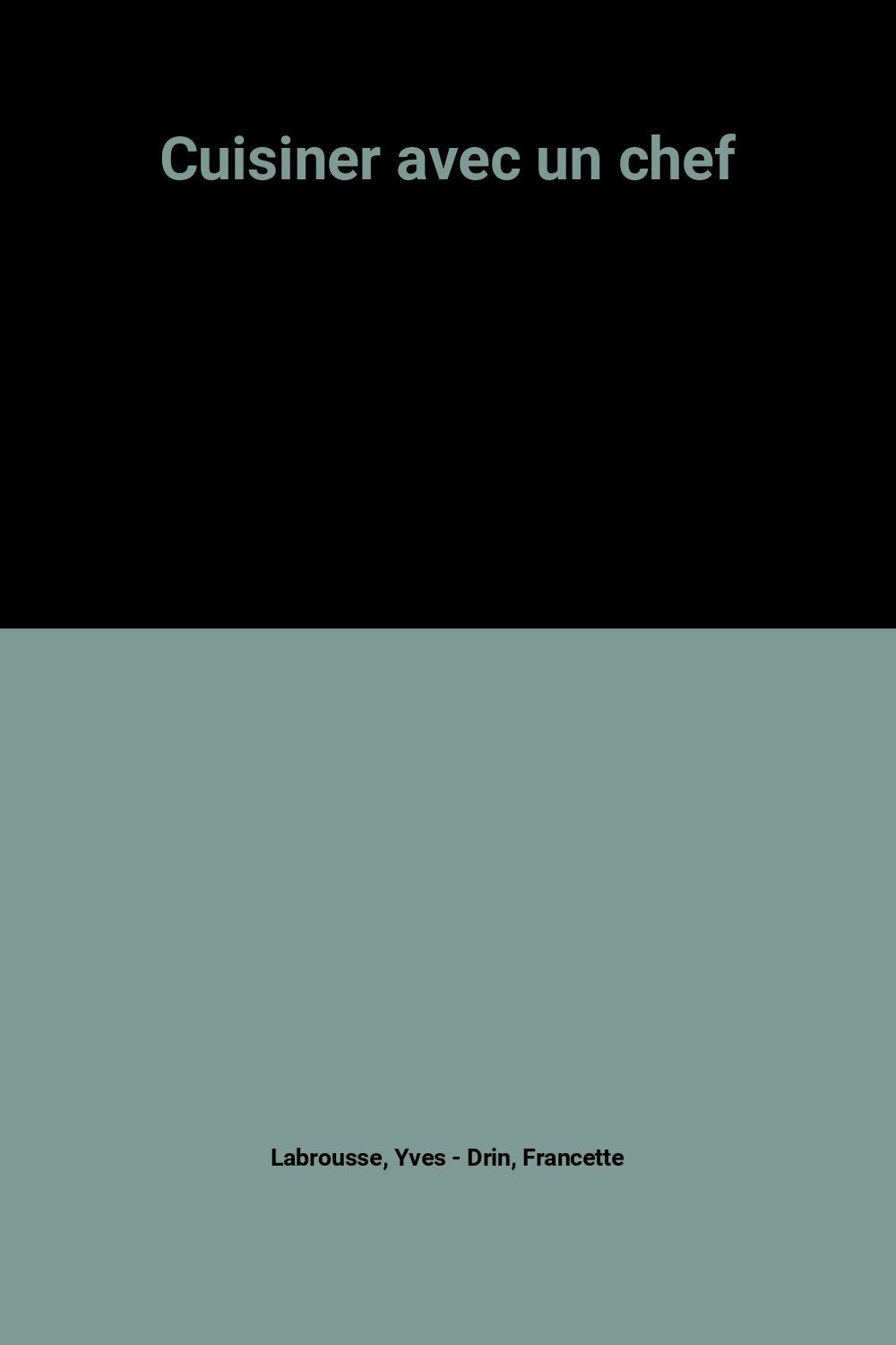 Cuisiner avec un chef 9782040163471