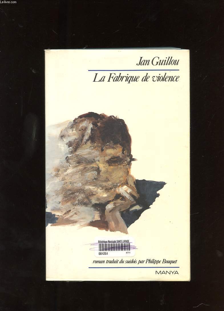 La fabrique de violence 9782877420440