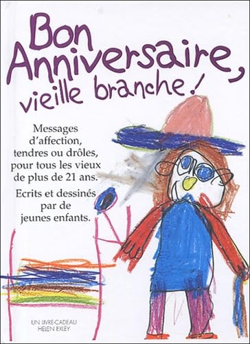 Bon Anniversaire, vieille branche ! 9782873883546