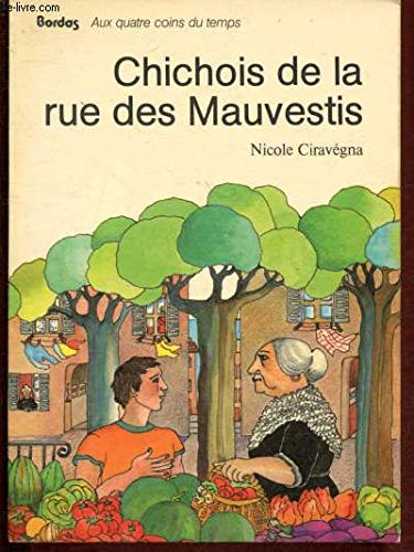 Chichois de la rue des Mauvestis 9782040104375