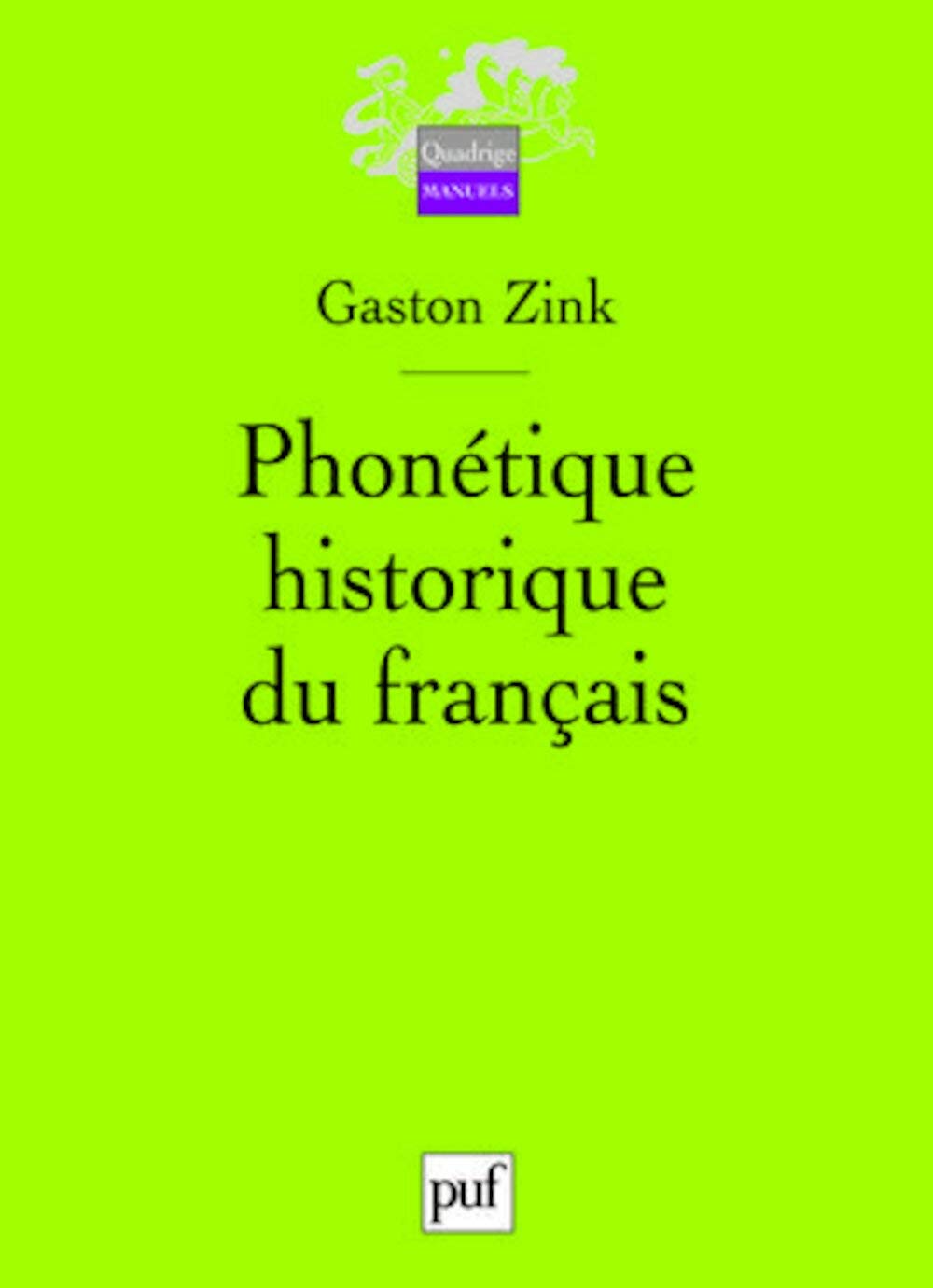 Phonétique historique du français 9782130556244