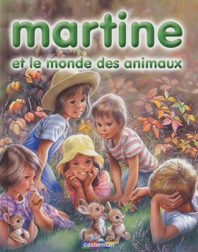 Martine et le monde des animaux t.1 9782203107137