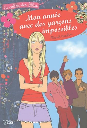 Mon année avec des garçons impossibles 9782244442020