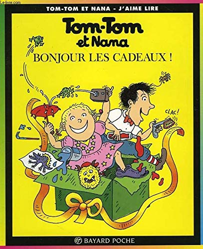 tom-tom et nana double album : bonjour les cadeaux ! - la tribu des affreux 9782298032215