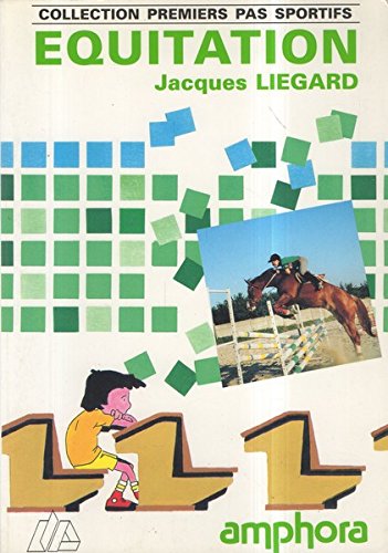 Équitation: Du rêve au galop, il n'y a qu'un pas 9782851802057