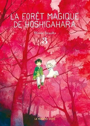 La Forêt magique de Hoshigahara T3 9782810207770