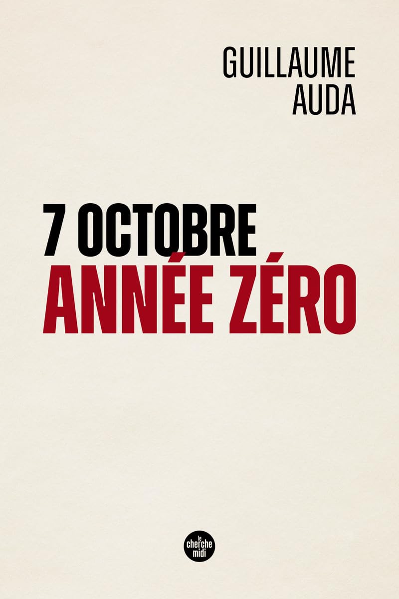 7 octobre, année zéro 9782749181356