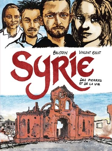 Syrie: Des pierres et de la vie 9782075221962