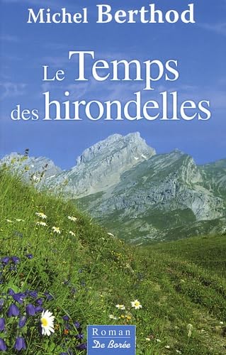 Le Temps des hirondelles 9782844949004