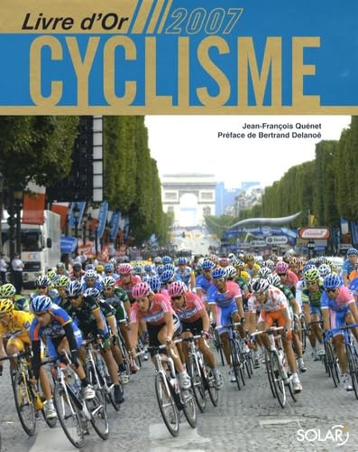 Livre d'Or du Cyclisme 2007 9782263044342