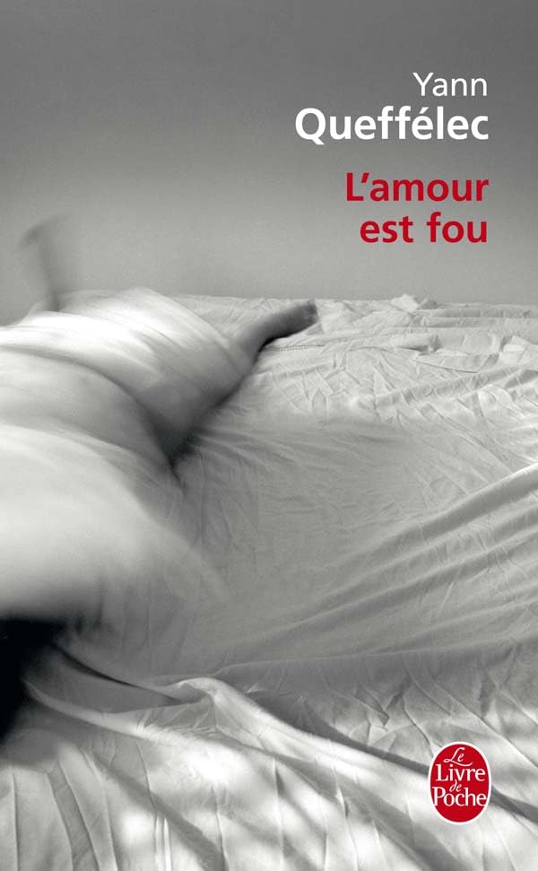 L'amour est fou 9782253124405