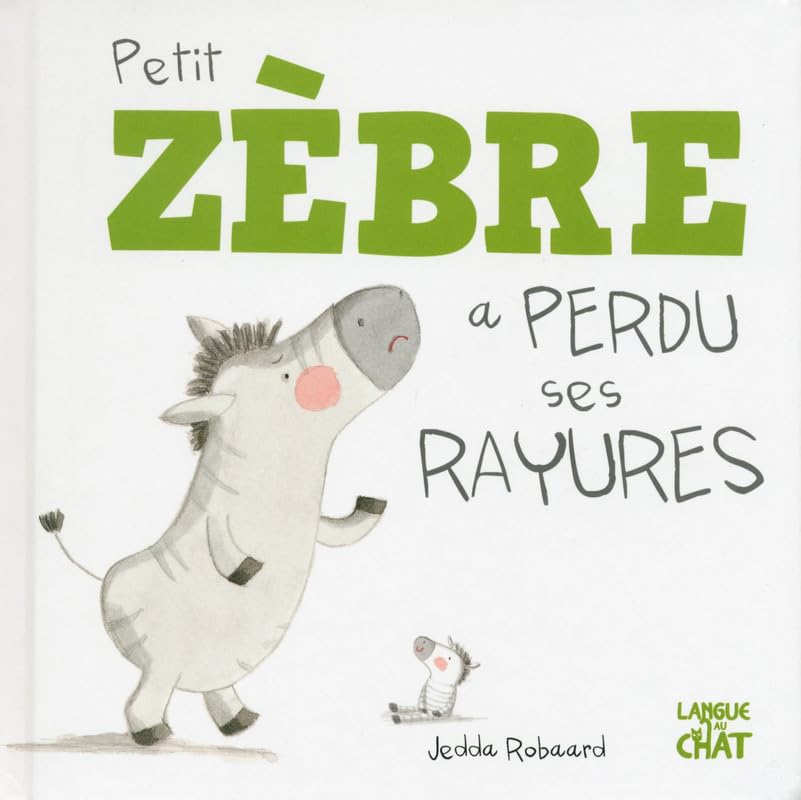 Petit Zèbre a perdu ses rayures 9782806305862