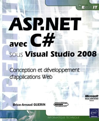 ASP.NET avec C# sous Visual Studio 2008 - Conception et développement d'applications Web 9782746046788