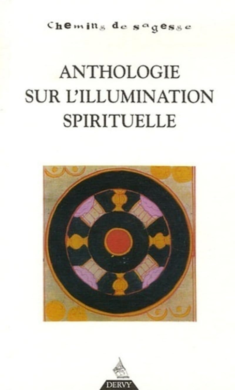 L'Anthologie sur l'illumination spirituelle 9782844544223